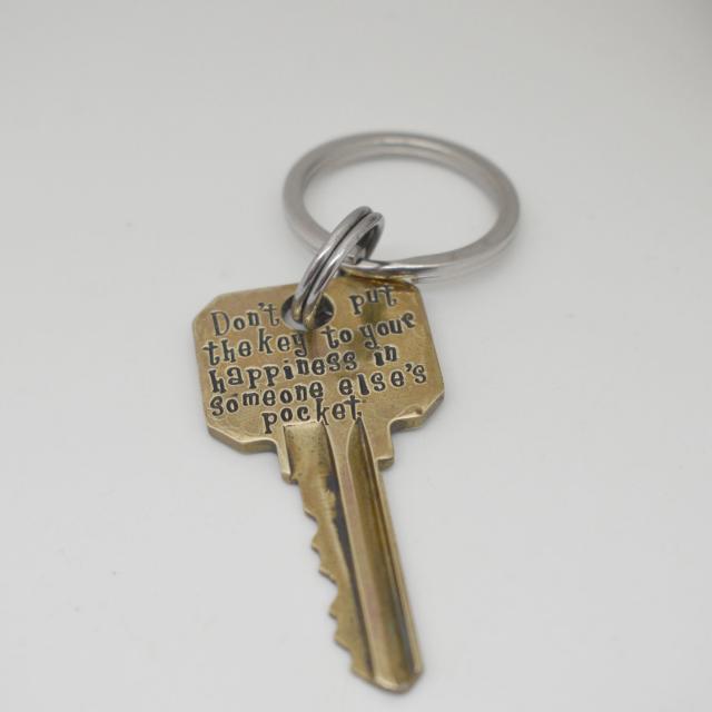 Dont put the key to your happiness in someone elses pocket keychain.jpg